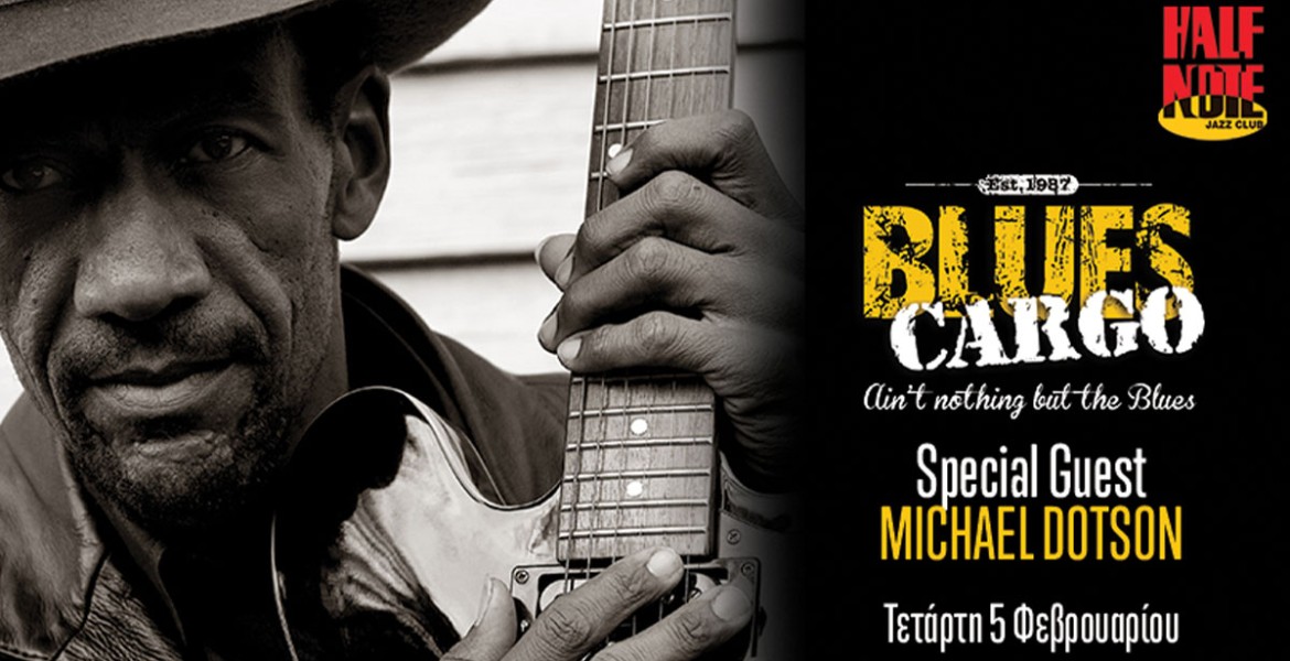 Blues Cargo | Special Guest Michael Dotson